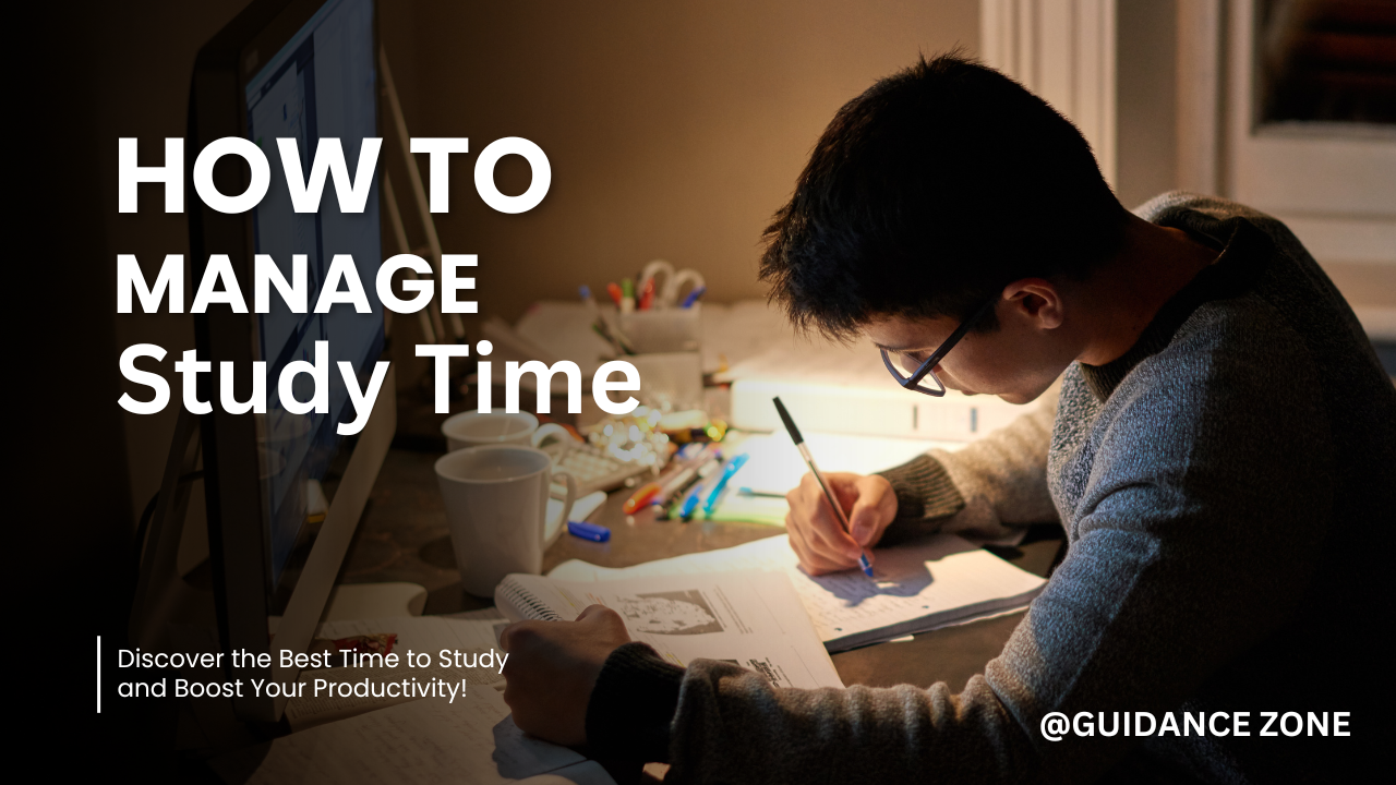 How to mange your study time - Guidance Zone