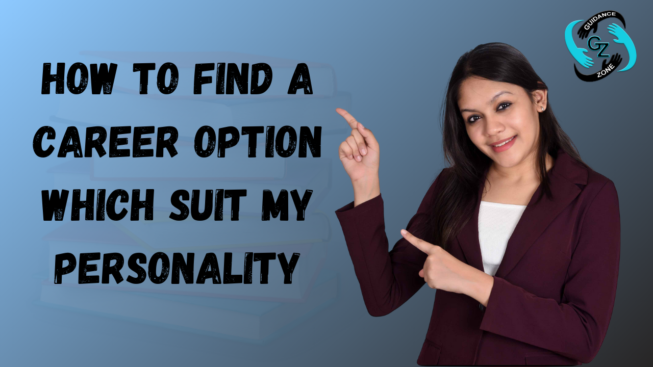 Career option which suit my personality